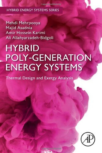 Hybrid Poly-generation Energy Systems: Thermal Design and Exergy Analysis