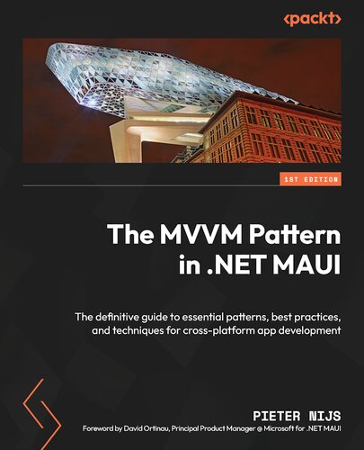 The MVVM Pattern in .NET MAUI: The definitive guide to essential patterns, best practices