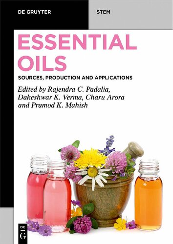 Essential Oils: Sources, Production and Applications