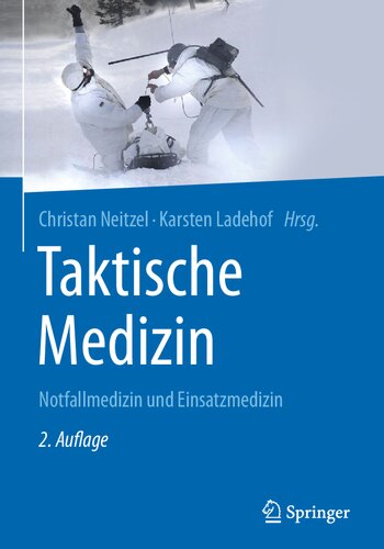 Taktische Medizin: Notfallmedizin und Einsatzmedizin