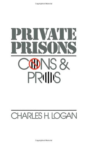 Private Prisons: Cons and Pros