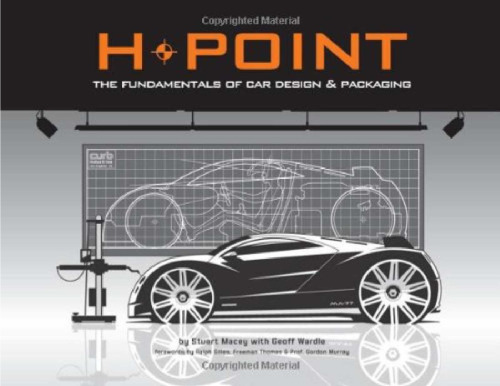 H-Point: The Fundamentals of Car Design & Packaging