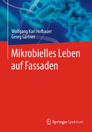 Mikrobielles Leben auf Fassaden