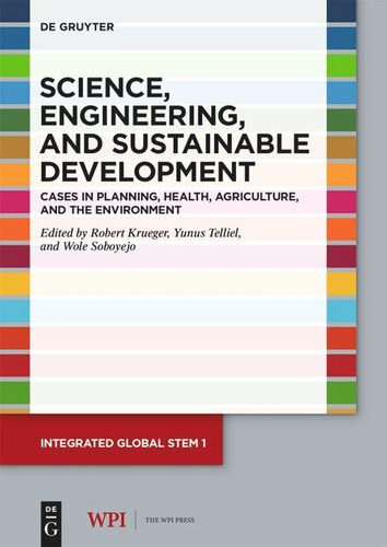 Science, Engineering, and Sustainable Development: Cases in Planning, Health, Agriculture, and the Environment