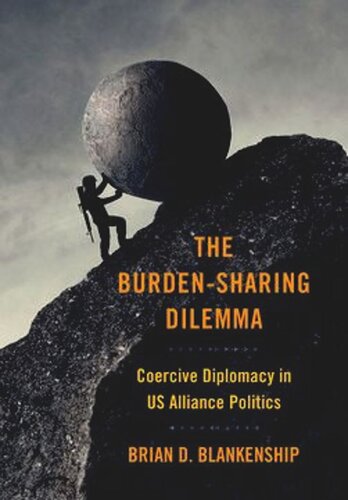 The Burden-Sharing Dilemma: Coercive Diplomacy in US Alliance Politics