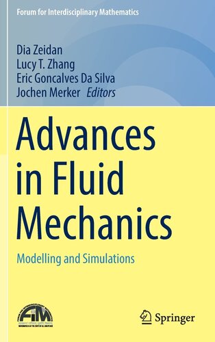 Advances in Fluid Mechanics: Modelling and Simulations (Forum for Interdisciplinary Mathematics)