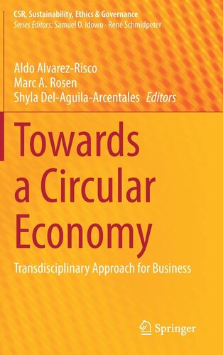 Towards a Circular Economy: Transdisciplinary Approach for Business (CSR, Sustainability, Ethics & Governance)