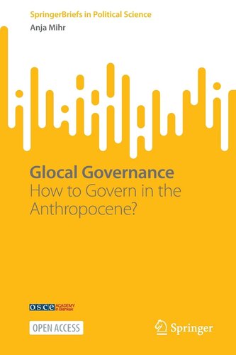 Glocal Governance: How to Govern in the Anthropocene? (SpringerBriefs in Political Science)