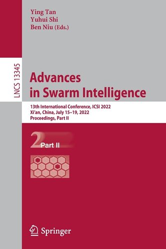 Advances in Swarm Intelligence: 13th International Conference, ICSI 2022, Xi'an, China, July 15–19, 2022, Proceedings, Part II (Lecture Notes in Computer Science, 13345)