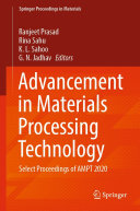 Advancement in Materials Processing Technology: Select Proceedings of AMPT 2020