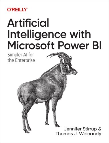 Artificial Intelligence with Microsoft Power BI: Simpler AI for the Enterprise