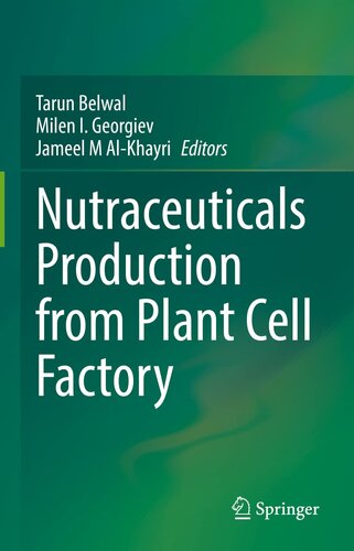 Nutraceuticals Production from Plant Cell Factory