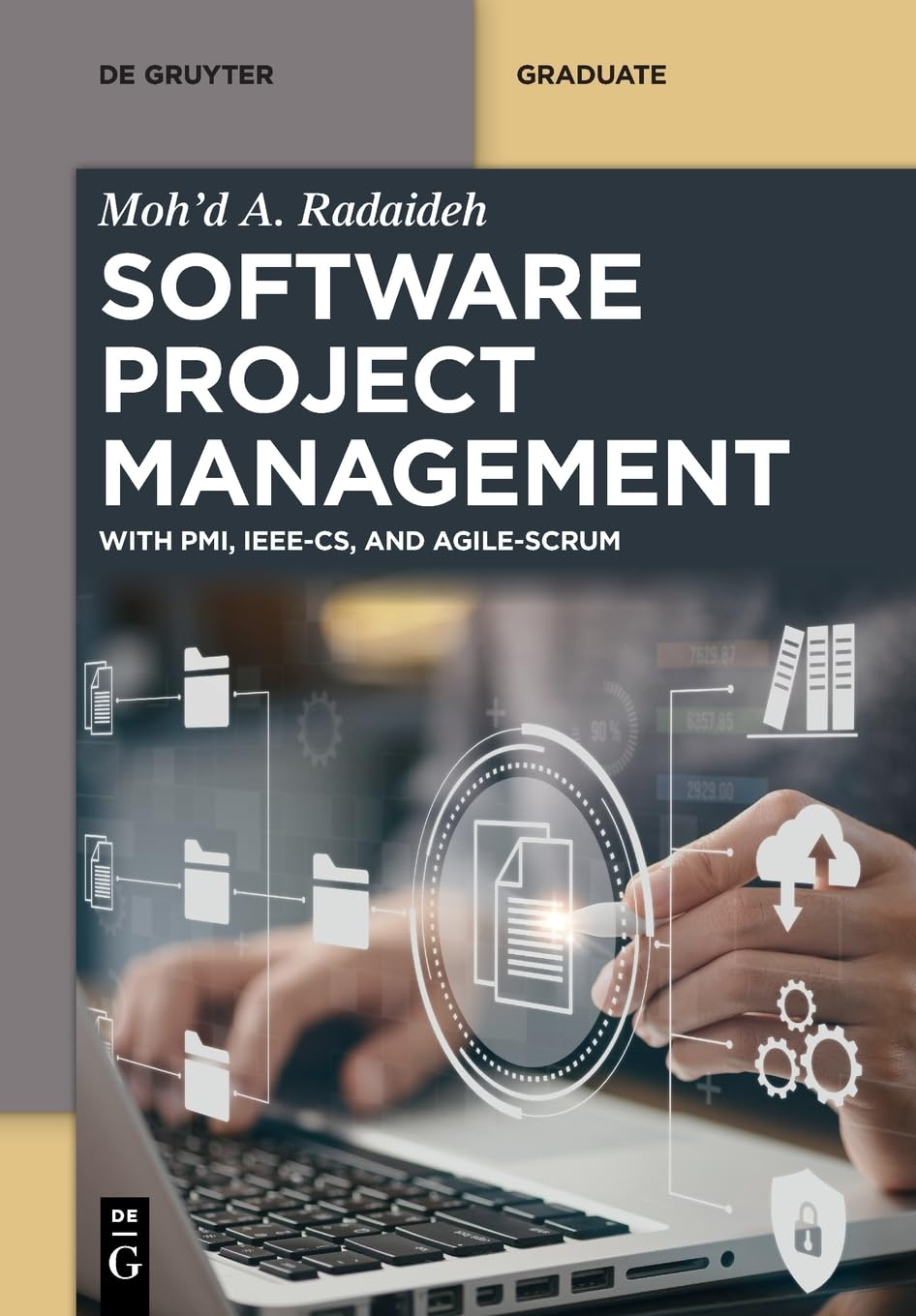 Software Project Management: With PMI, IEEE-CS and Agile-SCRUM (de Gruyter Textbook)