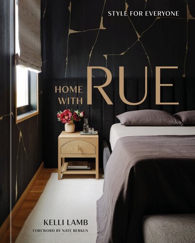 Home with Rue : Style for Everyone [An Interior Design Book]