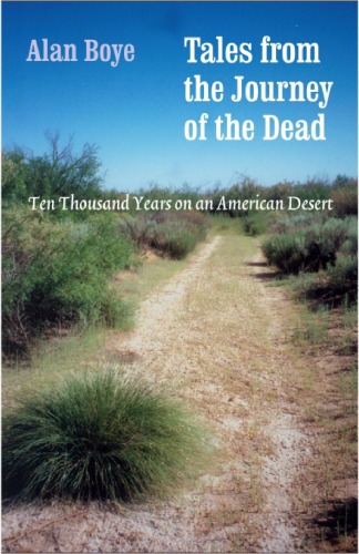 Tales from the Journey of the Dead: Ten Thousand Years on an American Desert