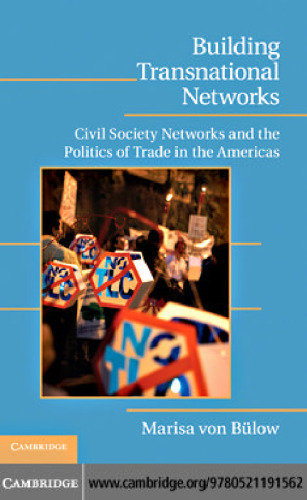 Building Transnational Networks: Civil Society and the Politics of Trade in the Americas