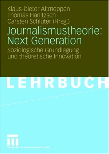 Journalismustheorie: Next Generation