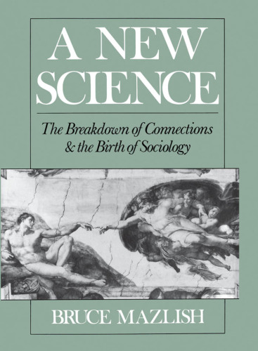 A New Science: The Breakdown of Connections and the Birth of Sociology