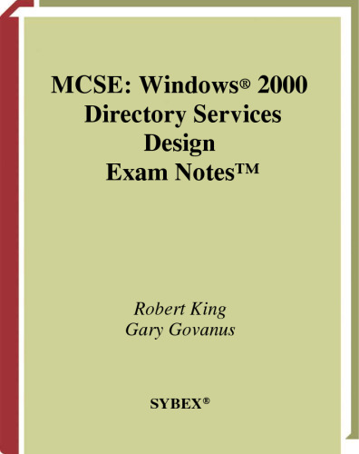 MCSE Windows 2000 Directory Services Design Exam Notes Exam 70-219