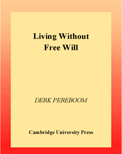 Living without Free Will