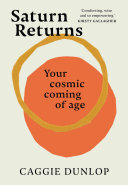 Saturn Returns: Your cosmic coming of age