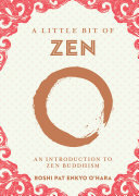 A Little Bit of Zen: An Introduction to Zen Buddhism