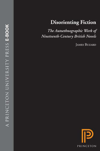 Disorienting Fiction: The Autoethnographic Work of Nineteenth-Century British Novels