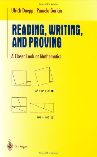 Reading, Writing, and Proving: A Closer Look at Mathematics