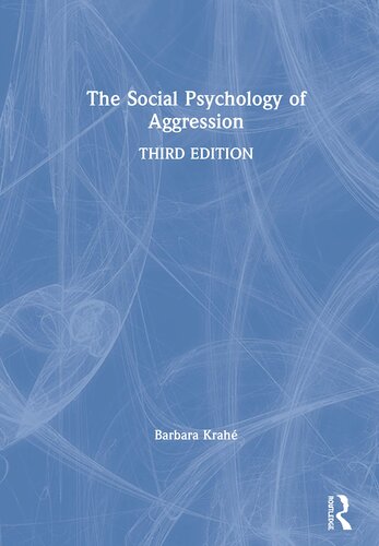 The Social Psychology of Aggression: 3rd Edition