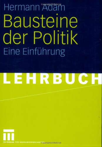 Bausteine der Politik: Eine Einfuhrung