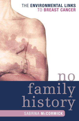 No Family History: The Environmental Links to Breast Cancer (New Social Formations)