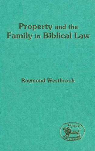 Property and Family in Biblical Law (JSOT Supplement Series)