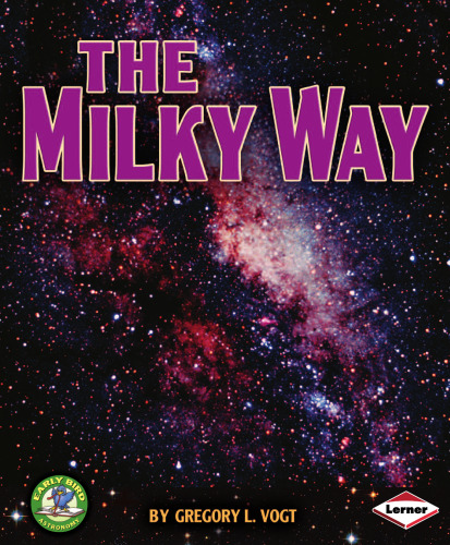 The Milky Way (Early Bird Astronomy)