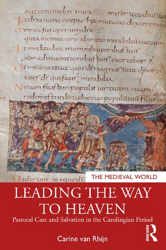 Leading the Way to Heaven: Pastoral Care and Salvation in the Carolingian Period