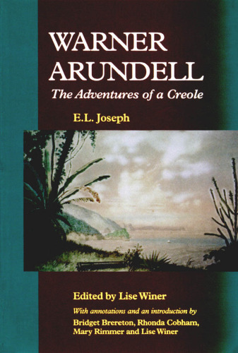 Warner Arundell : The Adventures of a Creole