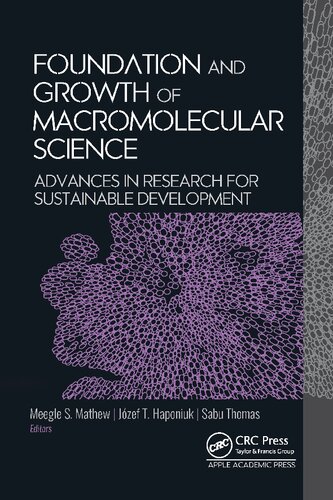 Foundation and Growth of Macromolecular Science: Advances in Research for Sustainable Development