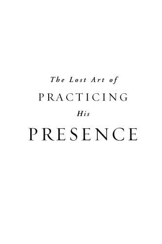 The Lost Art of Practicing His Presence