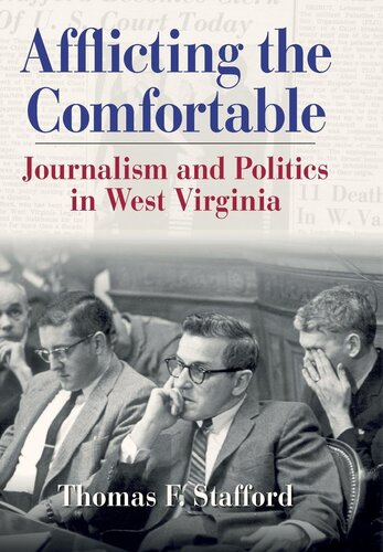 Afflicting the comfortable: journalism and politics in West Virginia