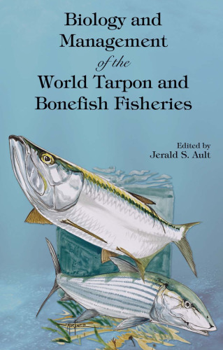 Biology and Management of the World Tarpon and Bonefish Fisheries (Marine Biology)