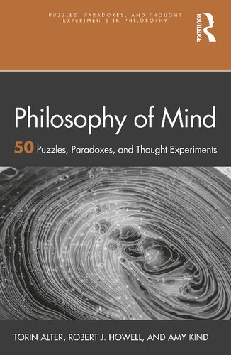 Philosophy of Mind: 50 Puzzles, Paradoxes, and Thought Experiments