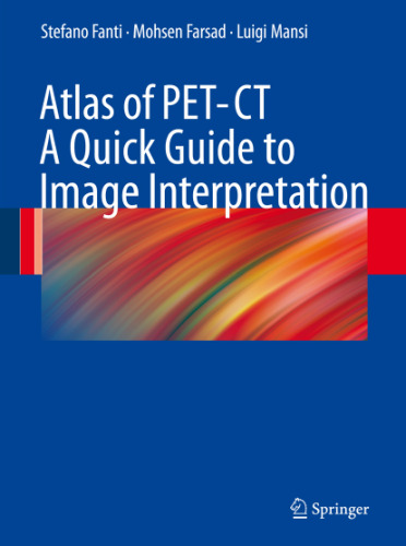 Atlas of PET/CT - A Quick Guide to Image Interpretation