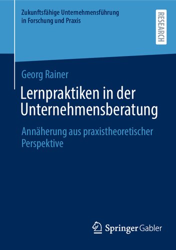 Lernpraktiken in der Unternehmensberatung: Annäherung aus praxistheoretischer Perspektive