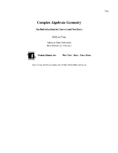 Complex algebraic geometry: an introduction to curves and surfaces