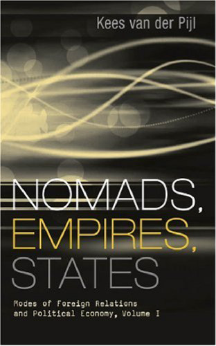 Nomads, Empires, States: Modes of Foreign Relations and Political Economy, Volume 1