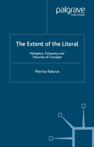 The Extent of the Literal: Metaphor, Polysemy and Theories of Concepts