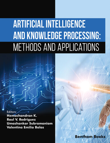 Artificial Intelligence and Knowledge Processing: Methods and Applications