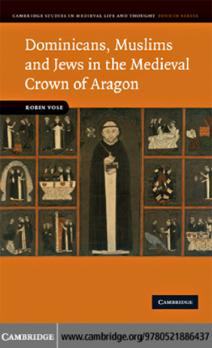 Dominicans, Muslims and Jews in the Medieval Crown of Aragon