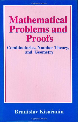 Mathematical Problems and Proofs : Combinatorics, Number Theory, and Geometry