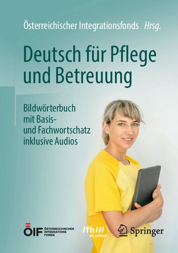 Deutsch für Pflege und Betreuung: Bildwörterbuch mit Basis- und Fachwortschatz inklusive Audios