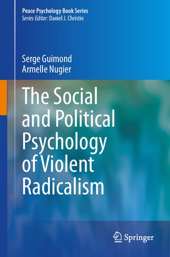 The Social and Political Psychology of Violent Radicalism (Peace Psychology Book Series)